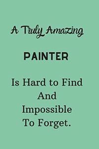 A Truly Amazing Painter Is Hard To Find And Impossible To Forget