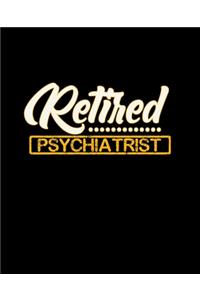 Retired Psychiatrist