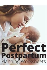 Perfect Postpartum Planning Worksheets