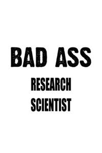 Bad Ass Research Scientist