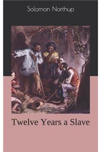 Twelve Years a Slave