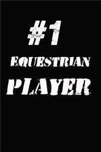 #1 Equestrian Player Notebook