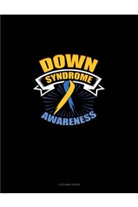 Down Syndrome Awareness Shirt