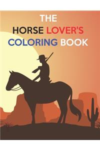 The Horse Lover's Coloring Book