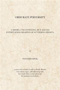 Obdurate Perversity