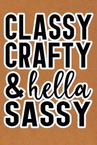 Classy Crafty & Hella Sassy
