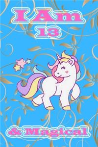 I Am 13 & Magical