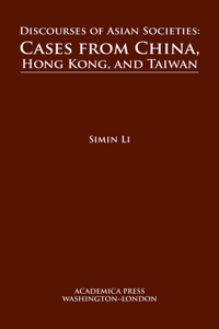 Discourses of Asian Societies: Cases from China, Hong Kong, and Taiwan