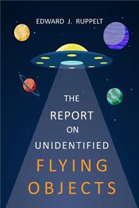 Report On Unidentified Flying Objects