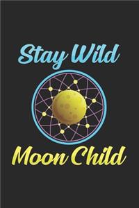 Stay Wild moon child