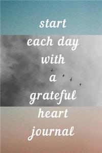 Start Each Day with a Grateful Heart Journal