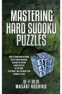 Mastering Hard Sudoku Puzzles