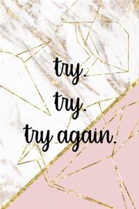 Try Try Try Again