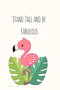 Stand Tall and be Fabulous