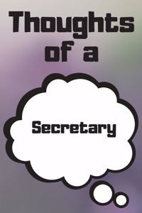 Thoughts of a Secretary