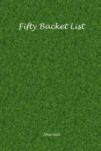 Fifty Bucket List Journal