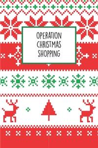 Operation Christmas Shopping
