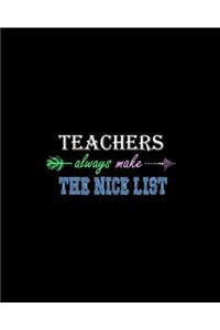 Teachers Always Make The Nice List