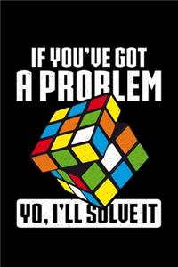 If You've Got A Problem Yo I'll Solve It