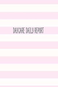 Daycare Daily Report