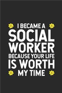 I Became A Social Worker Because Your Life Is Worth My Time