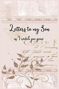 Letters to my Son as I watch you grow