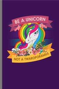 Be a Unicorn