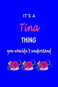 It's A Tina Thing You Wouldn't Understand