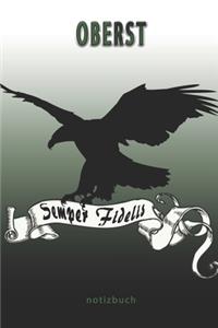 Oberst Semper Fidelis - Notizbuch