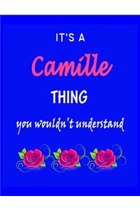 It's A Camille Thing You Wouldn't Understand