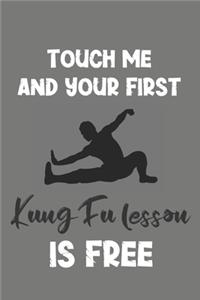 Touch Me and Your First Kung Fu Lesson Is Free