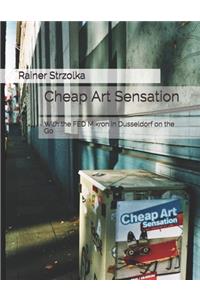 Cheap Art Sensation