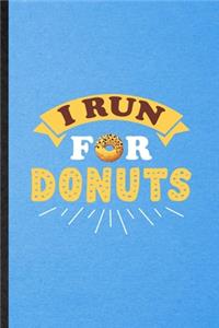 I Run for Donuts