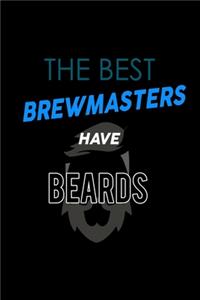 The Best Brewmasters have Beards