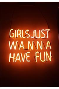 Girls Just Wanna Have Fun