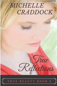 True Reflections