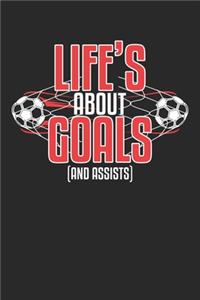 Life's About Goals (and assists)