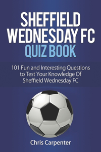 Sheffield Wednesday Quiz Book
