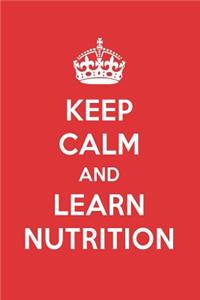 Keep Calm and Learn Nutrition: Nutrition Designer Notebook