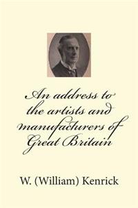 An address to the artists and manufacturers of Great Britain