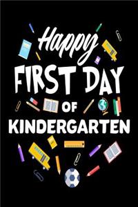 Happy First Day Of Kindergarten