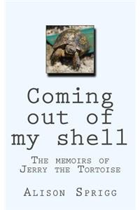 Coming out of my shell