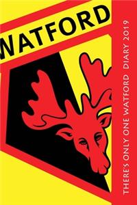 There's only one Watford Diary 2019
