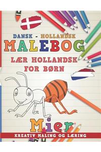 Malebog Dansk - Hollandsk I L