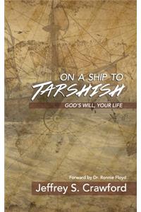 On A Ship To Tarshish