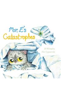 Mr. E's Catastrophes