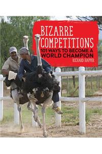 Bizarre Competitions