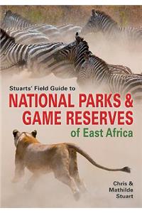 Stuarts' Field Guide to National Parks & Game Reserves of East Africa.