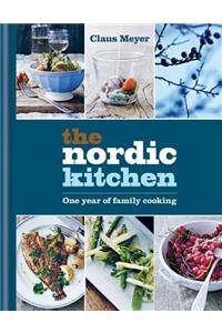 The Nordic Kitchen: One Year of Family Cooking
