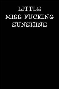 Little Miss Fucking Sunshine